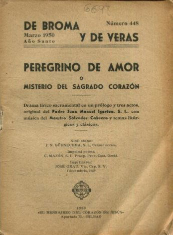 PEREGRINO DE AMOR. DE BROMAS Y DE VERAS. Nº 448.