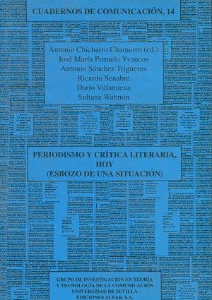 PERIODISMO Y CRITICA LITERARIA, HOY (ESBOZO DE UNA SITUACION).