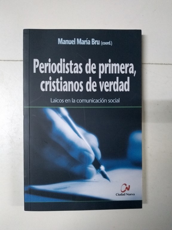 Periodistas de primera, cristianos de verdad