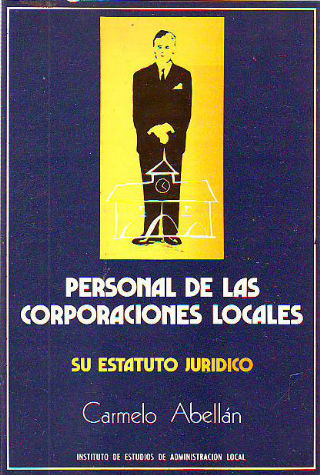 PERSONAL DE LAS CORPORACIONES LOCALES (SU ESTATUTO JURÍDICO).