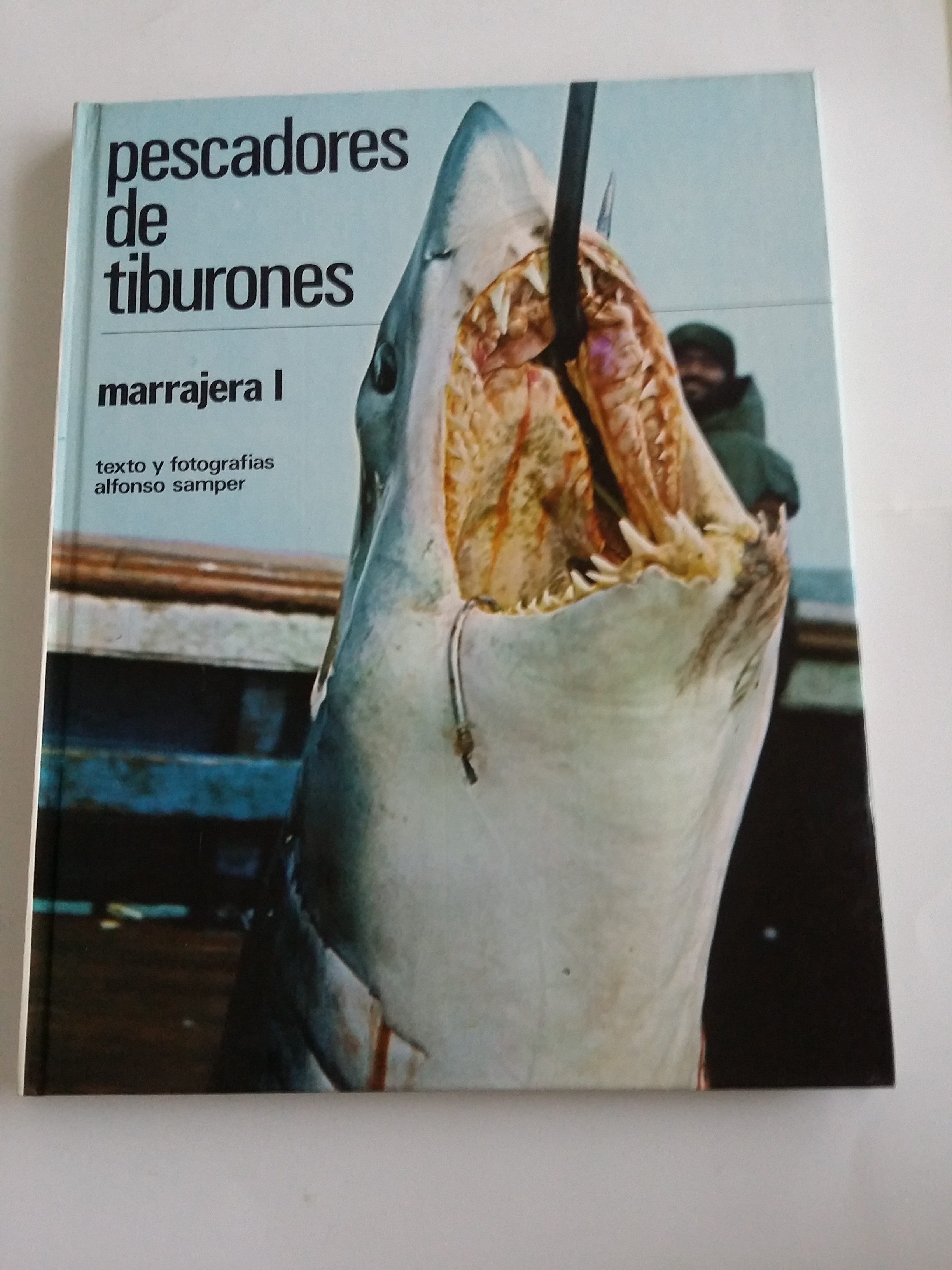 Pescadores de tiburones. Marrajera I