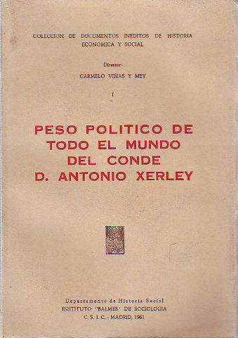 PESO POLÍTICO DE TODO EL MUNDO; ESTO ES, EL ESTADO PRESENTE Y GOBIERNO POLÍTICO QUE HAY EN DISTINTAS PARTES ESCRITO POR EL CONDE XERLEY.