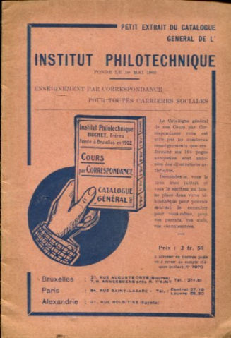 PETIT EXTRAIT DU CATALOGUE GENERAL DE L'INSTITUT PHILOTECHNIQUE (ENSEIGNEMENT PAR CORRESPONDANCE POUR TOUTES CARRIERES SOCIALES).