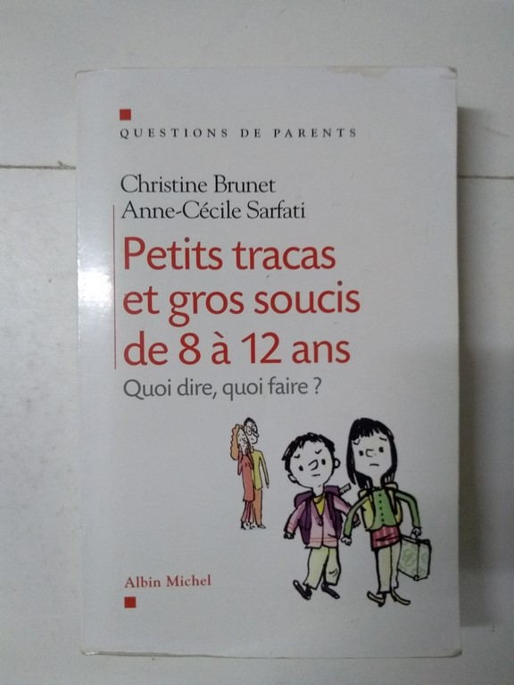 Petits tracas et gros soucis de á 12 ans