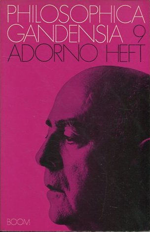 PHILOSOPHIA GANDENSIA 9: ADORNO HEFT.