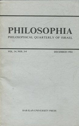 PHILOSOPHIA. PHILOSOPHICAL QUARTERLY OF ISRAEL. VOLUME 14, NOS 3-4. DECEMBER 1984.