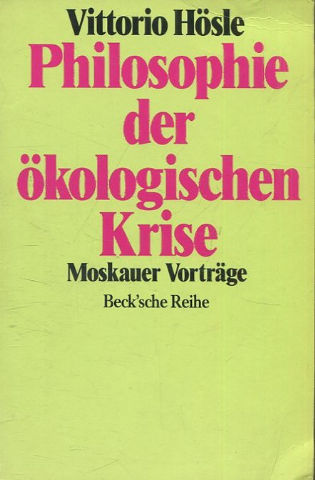 PHILOSOPHIE DER OKOLOGISCHEN KRISE.