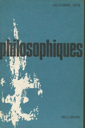 PHILOSOPHIQUES. REVUE DE LA SOCIETE DE PHILOSOPHIE DU QUEBEC. VOL. V, Nº 2.