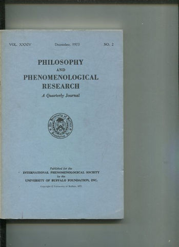 Philosophy and Phenomenological Research: A Quarterly Journal - VOL. XXXIV DECEMBER, 1973. No.2.