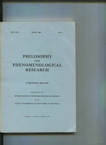 Philosophy and Phenomenological Research: A Quarterly Journal - VOL. XLI JUNE, 1981. No 4.