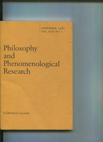 Philosophy and Phenomenological Research: A Quarterly Journal - SEPTEMBER, 1983 VOL. XLIV No.1.