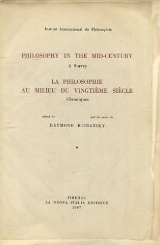 Philosophy in the mid-century: a survey, Vol. 1 / La philosophie au milieu du Vingtième siècle. Chroniques; Vol. 1.