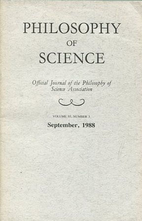 PHILOSOPHY OF SCIENCE. OFFICIAL JOURNAL OF THE PHILOSOPHY OF SCIENCE ASSOCIATION. VOLUME 55, NUMBER 3 MARCH, 1988.