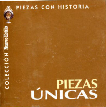 PIEZAS CON HISTORIA. PIEZAS UNICAS.