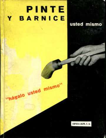 PINTE Y BARNICE USTED MISMO.