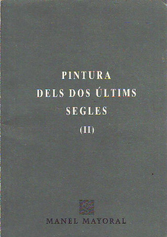 PINTURA DELS DOS ULTIMS SEGLES (II).