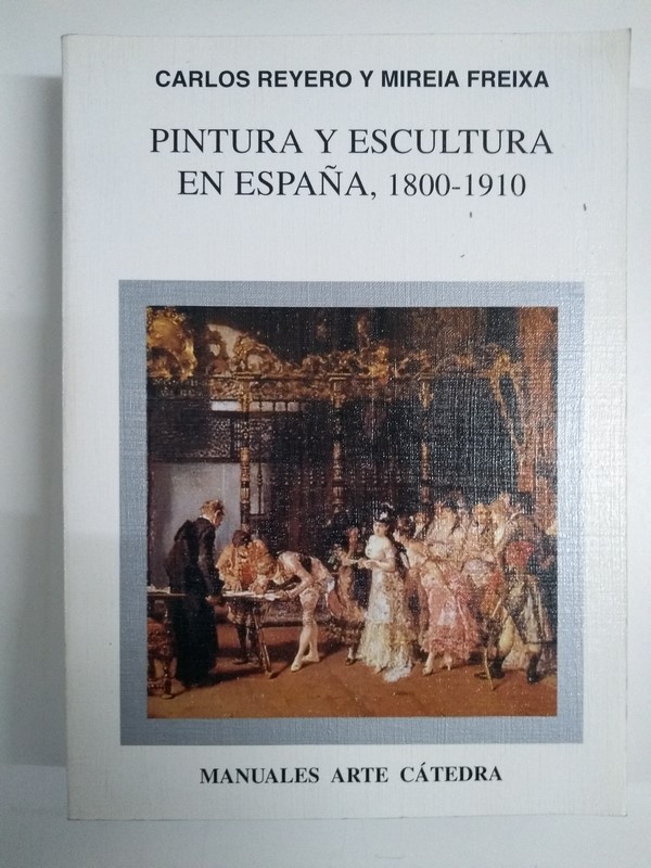 Pintura y Escultura en España, 1800 – 1910