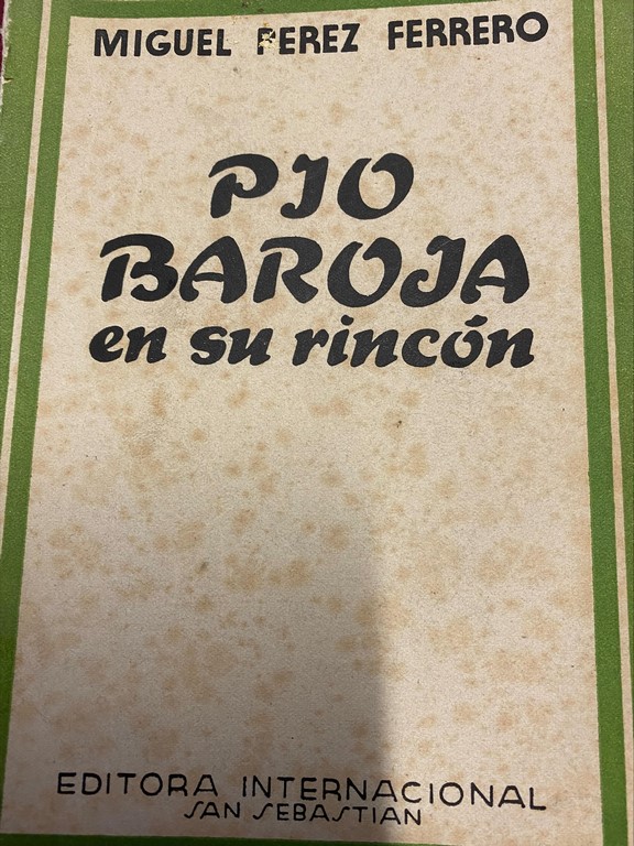 PIO BAROJA EN SU RINCON.