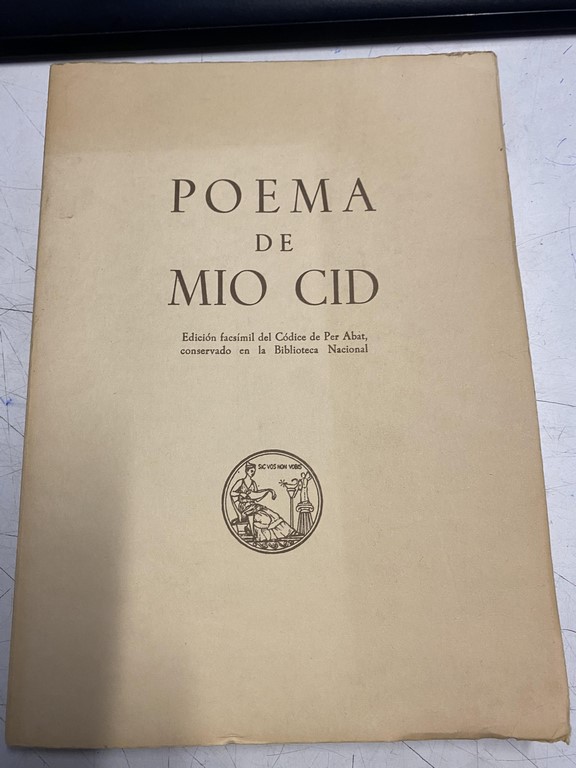 POEMA DE MIO CID (EDICION FACSIMIL DEL CODICE DE PER ABAT, CONSERVADO EN LA BIBLIOTECA NACIONAL),