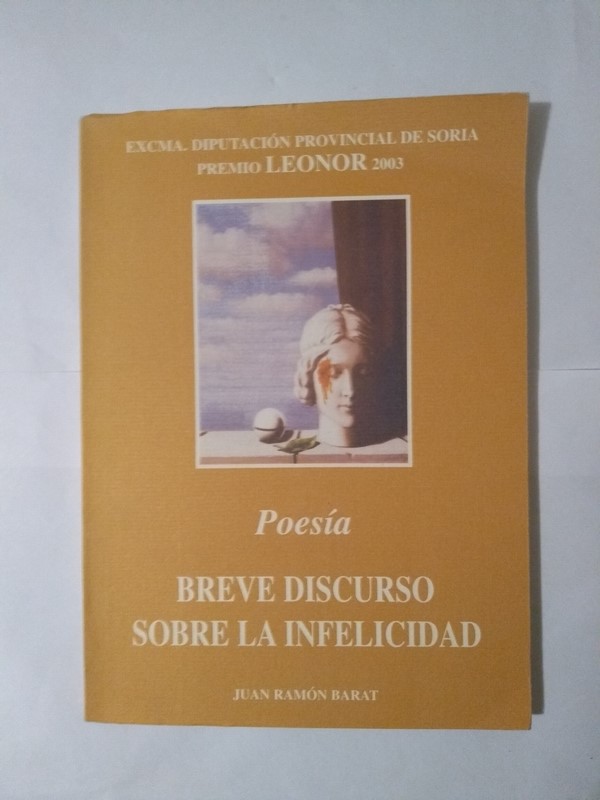 Poesía. Breve discurso sobre la infelicidad