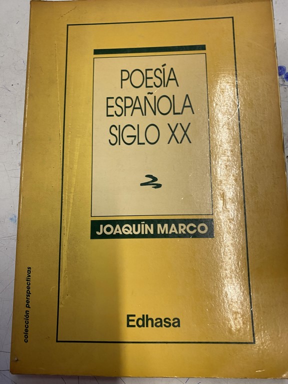 POESIA ESPAÑOLA SIGLO XX.