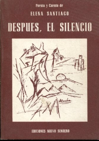 POESIA Y CUENTO. DESPUES, EL SILENCIO.