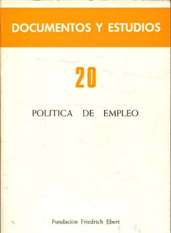 POLITICA DE EMPLEO. XIII ENCUENTRO ENTRE EMPRESARIOS, SINDICALISTAS Y LABORALISTAS( BADAJOZ, 8 A 11 DE ABRIL DE 1981).