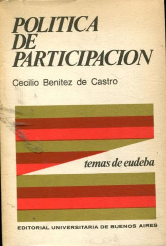 POLITICA DE PARTICIPACION. PARTICIPACION EN LOS BENEFICIOS, ACCIONARIADO OBRERO, CAPITALISMO POPULAR Y COGESTION.