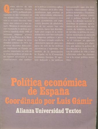 POLITICA ECONOMICA DE ESPAÑA. COORDINADO POR LUIS GAMIR.