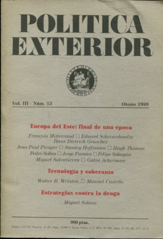 POLITICA EXTERIOR. REVISTA TRIMESTRAL, ORGANO DE LA FUNDACION CENTRO DE ESTUDIOS DE POLITICA EXTERIOR. NUM 13.