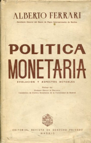 POLITICA MONETARIA. EVOLUCION Y ASPECTOS ACTUALES.