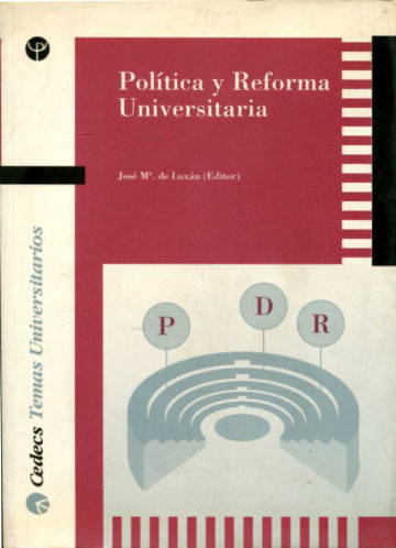 POLITICA Y REFORMA UNIVERSITARIA.