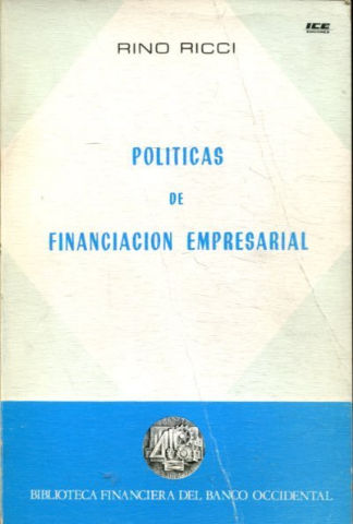 POLITICAS DE FINANCIACION EMPRESARIAL.