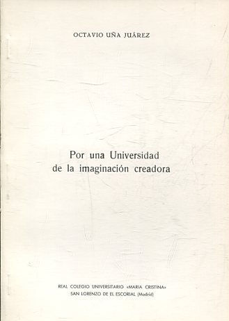 POR UNA UNIVERSIDAD DE LA IMAGINACION CREADORA.