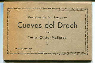 POSTALES DE LAS FAMOSAS CUEVAS DEL DRACH EN PORTO CRISTO, MALLORCA. 1ª SERIE: 12 POSTALES/OLD POSTCARD ALBUM FROM THE FAMOSAS CUEVAS DEL DRACH EN PORTO CRISTO, MALLORCA, 12 POSTCARDS.