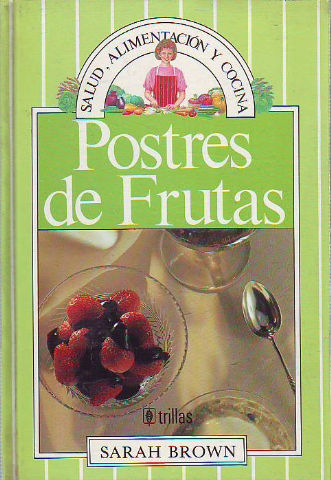 POSTRES DE FRUTAS.