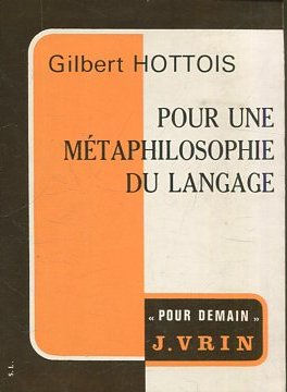 POUR UNE METAPHILOSOPHIE DU LANGAGE.