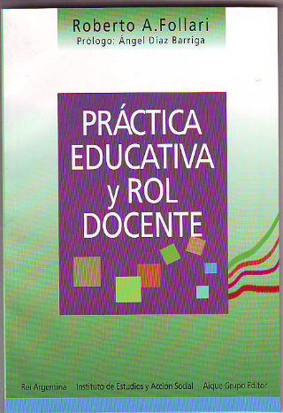 PRÁCTICA EDUCATIVA Y ROL DOCENTE.