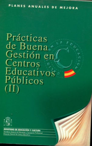 PRACTICAS DE BUENA GESTION EN CENTROS EDUCATIVOS PUBLICOS (CURSO 1997-1998).