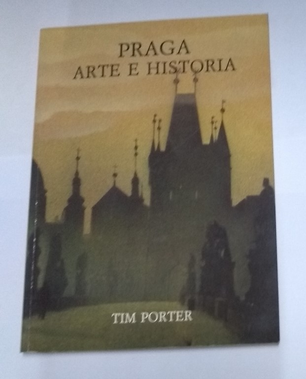 Praga. Arte e Historia