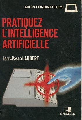 PRATIQUEZ L'INTELLIGENCE ARTIFICIELLE.