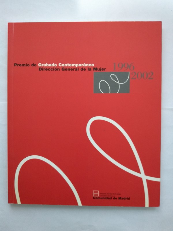 Premio de Grabado Contemporáneo. Dirección General de la Mujer, 1996 – 2002