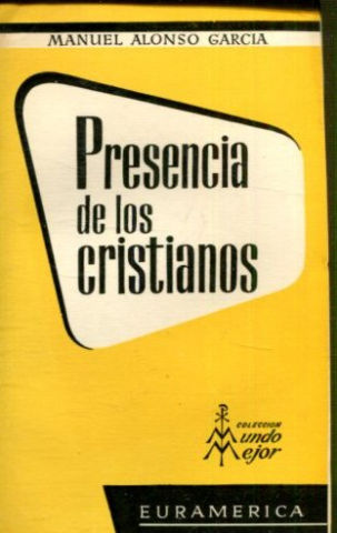 PRESENCIA DE LOS CRISTIANOS.