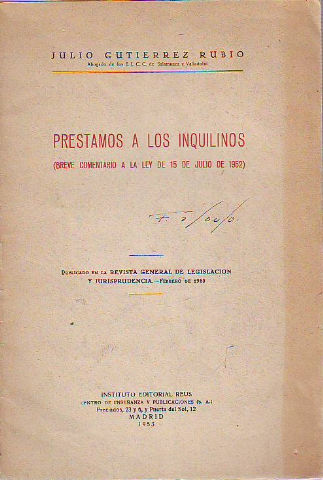 PRÉSTAMOS A LOS INQUILINOS. BREVE COMENTARIO A LA LEY DE 15 DE JULIO DE 1952.