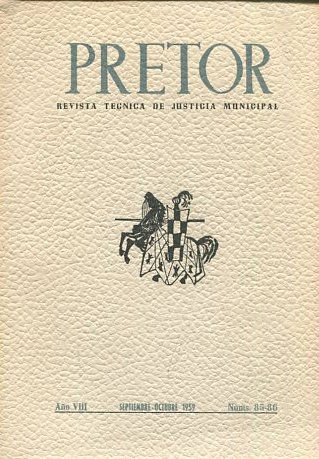 PRETOR. REVISTA TECNICA DE JUSTICIA MUNICIPAL. AÑO VIII. SEPTIEMBRE-OCTUBRE 1959. NUM. 85-86.