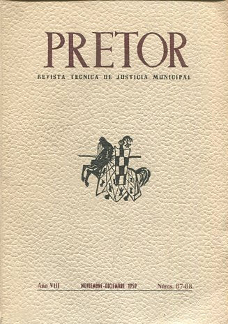 PRETOR. REVISTA TECNICA DE JUSTICIA MUNICIPAL. AÑO VIII. NOVIEMBRE-DICIEMBRE 1959. NUM. 87.88.