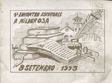 PRIMEIRO ENCONTRO DE ESCRITORES. ZONA DA MILAGROSA. DIA 8 DE SETEMBRO DE 1995.