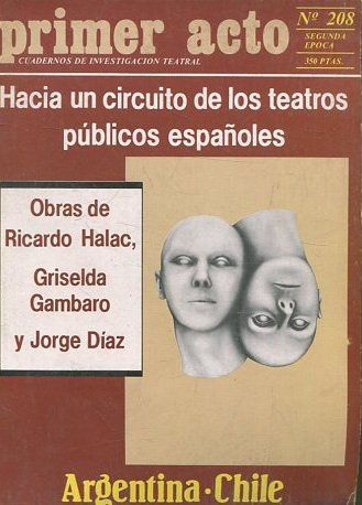 PRIMER ACTO. CUADERNOS DE INVESTIGACION TEATRAL. Nº 208: HACIA UN CIRCUITO DE LOS TEATROS PUBLICOS ESPAÑOLES.