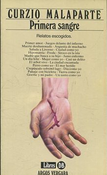 PRIMERA SANGRE.Primer amor-Juegos delante del infierno-Muerte desilusionada-Angustia de muchacho.