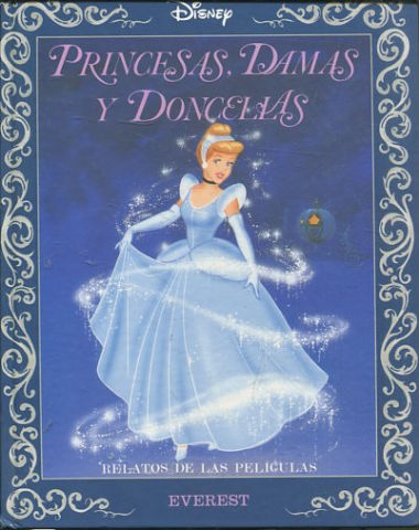 PRINCESAS, DAMAS Y DONCELLAS.